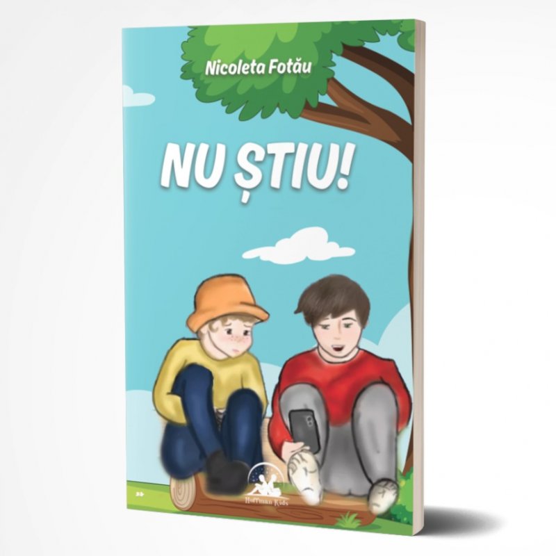 Cartea Nu ȘTIU, autor Nicoleta Fotău